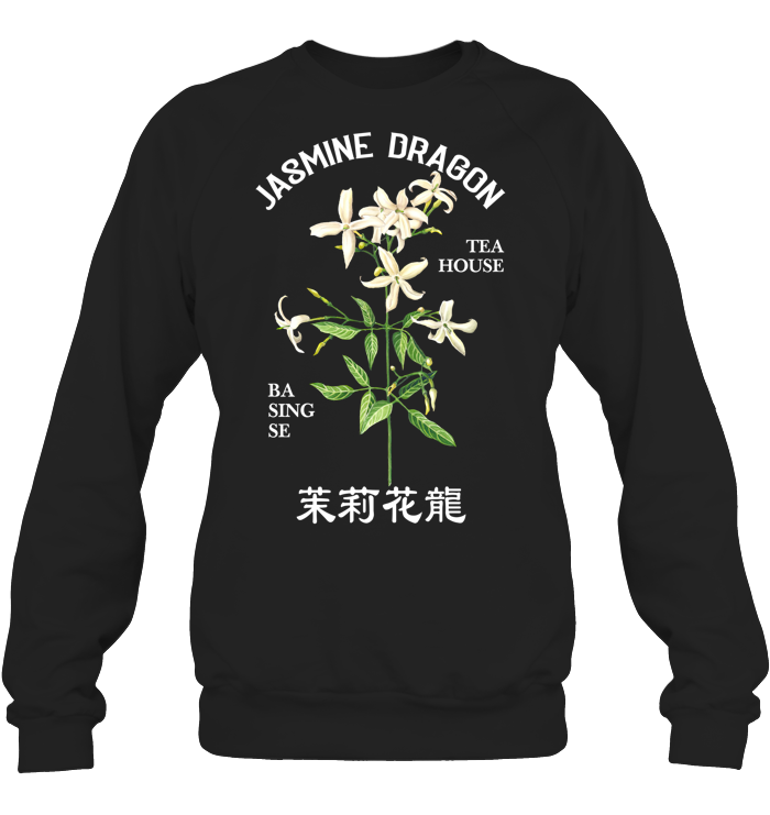 Jasmine Dragon Tea House Sweatshirt - EVYRD420 (Black Shirt)
