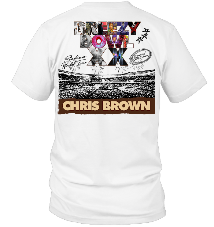 Chris Brown Tour Breezy Bowl XX Shirt - ECOTR4122 (White Shirt)