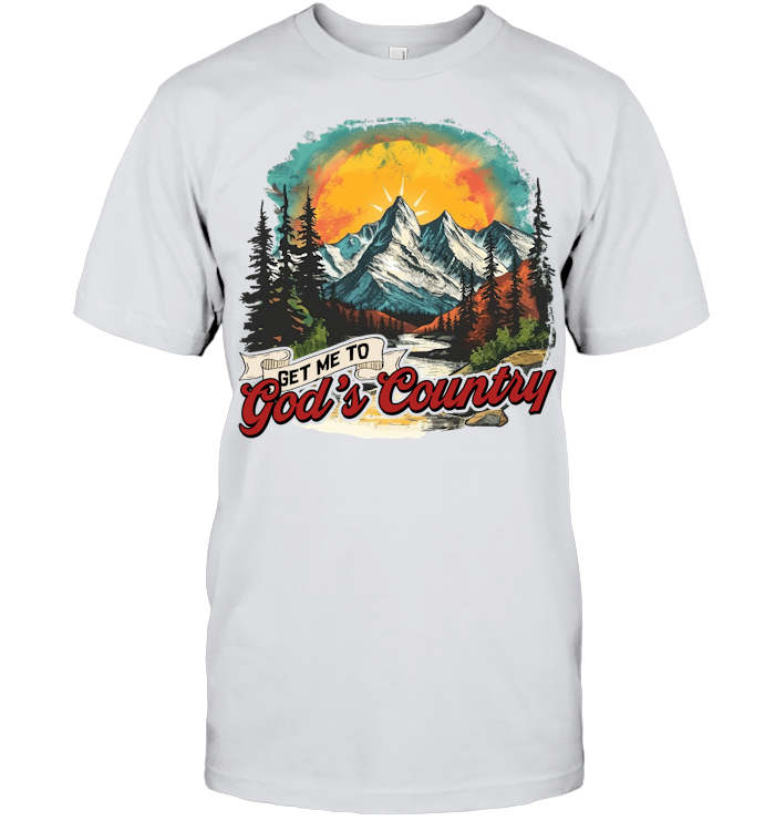 Get Me To God’s Country Shirt - ECOTR4107 (White Shirt)