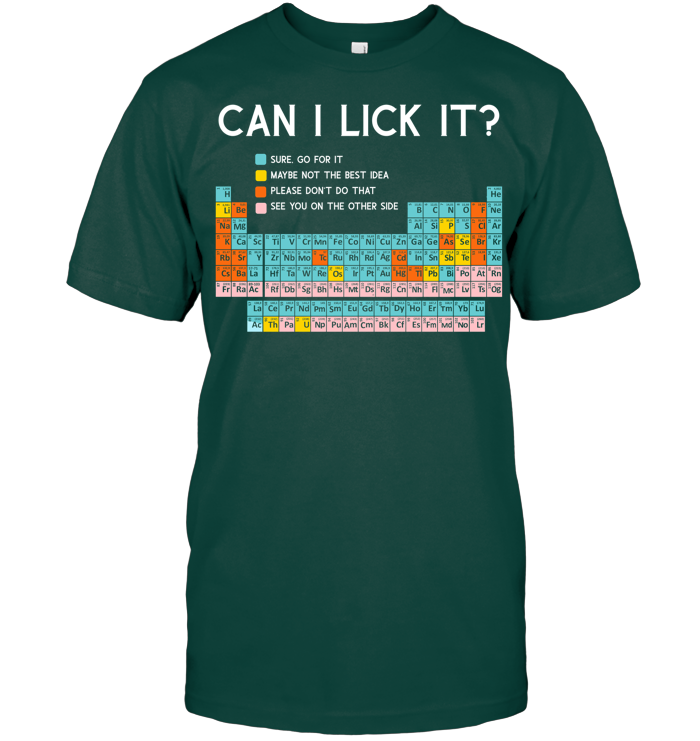 Can I Lick It Periodic Table Shirt - ECOLD102 (Black Shirt)