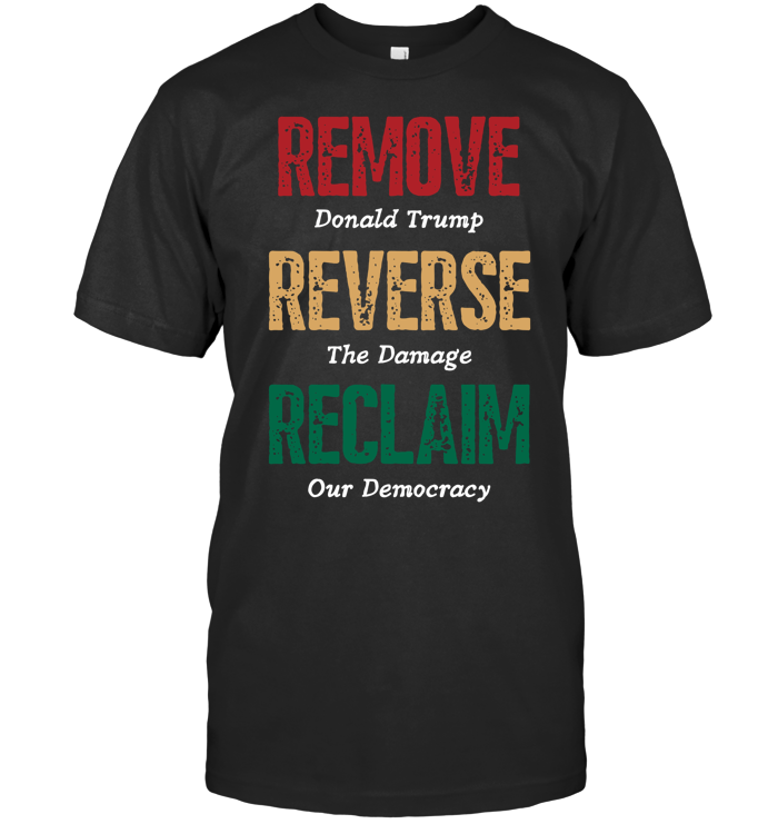 Remove Reverse Reclaim Protest Shirt - ECOBT1427 (Black Shirt)