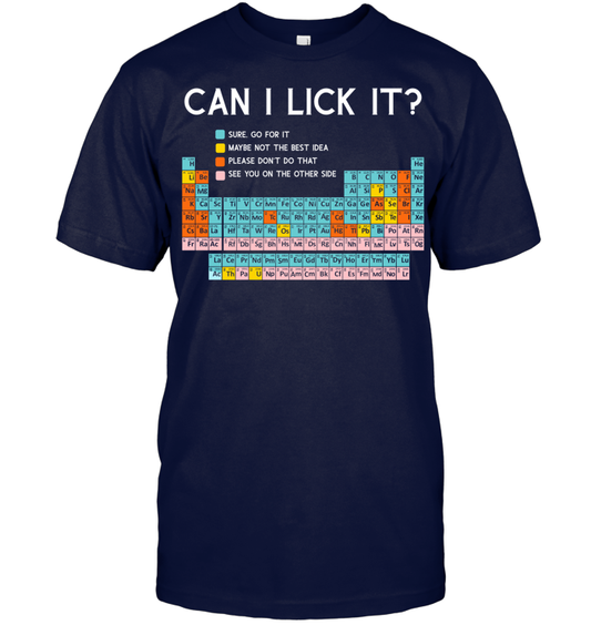 Can I Lick It Periodic Table Shirt - ECOLD102 (Black Shirt)