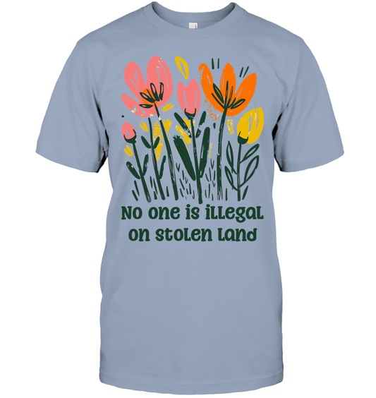 No One is Illegal on Stolen Land Shirt - EVYTR3701 (White Shirt)